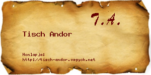 Tisch Andor névjegykártya